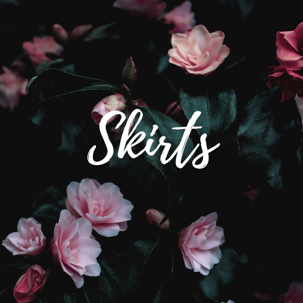 Skirts